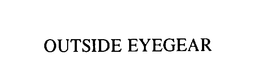 OUTSIDE EYEGEAR trademark