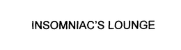 INSOMNIAC'S LOUNGE trademark