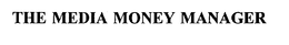 THE MEDIA MONEY MANAGER trademark