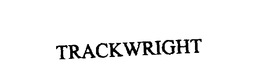 TRACKWRIGHT trademark