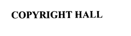 COPYRIGHT HALL trademark