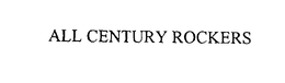 ALL CENTURY ROCKERS trademark