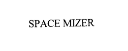 SPACE MIZER trademark