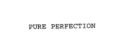 PURE PERFECTION trademark
