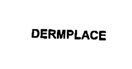 DERMPLACE trademark