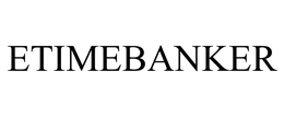 ETIMEBANKER trademark