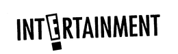 INTERTAINMENT trademark
