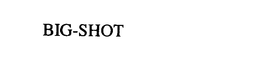 BIG-SHOT trademark