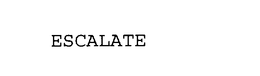 ESCALATE trademark