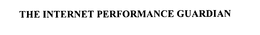 THE INTERNET PERFORMANCE GUARDIAN trademark