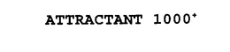 ATTRACTANT 1000+ trademark