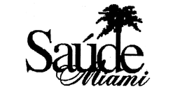 SAUDE MIAMI trademark