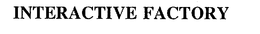INTERACTIVE FACTORY trademark