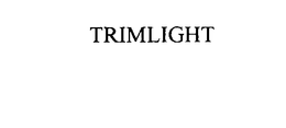 TRIMLIGHT trademark