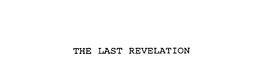 THE LAST REVELATION trademark