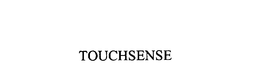 TOUCHSENSE trademark