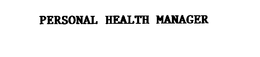 PERSONAL HEALTH MANAGER trademark