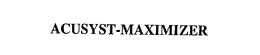 ACUSYST-MAXIMIZER trademark