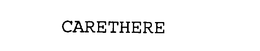 CARETHERE trademark