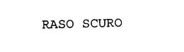 RASO SCURO trademark