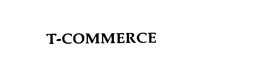 T-COMMERCE trademark
