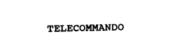 TELECOMMANDO trademark