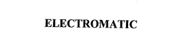 ELECTROMATIC trademark