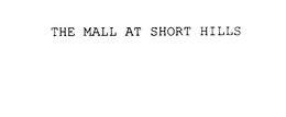 THE MALL AT SHORT HILLS trademark