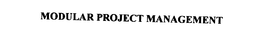 MODULAR PROJECT MANAGEMENT trademark