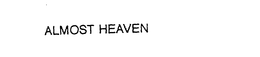 ALMOST HEAVEN trademark
