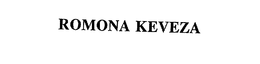 ROMONA KEVEZA trademark