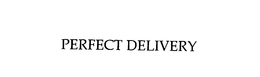 PERFECT DELIVERY trademark