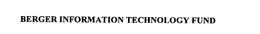 BERGER INFORMATION TECHNOLOGY FUND trademark