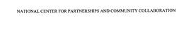 NATIONAL CENTER FOR PARTNERSHIPS AND COMMUNITY COLLABORATION trademark