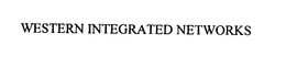 WESTERN INTEGRATED NETWORKS trademark