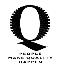 Q PEOPLE MAKE QUALITY HAPPEN trademark