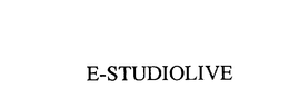 E-STUDIOLIVE trademark