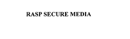 RASP SECURE MEDIA trademark
