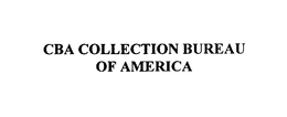 CBA COLLECTION BUREAU OF AMERICA trademark