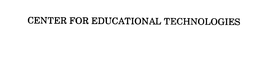 CENTER FOR EDUCATIONAL TECHNOLOGIES trademark