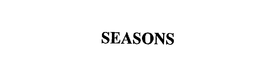 SEASONS trademark
