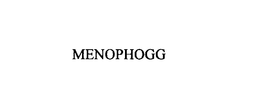 MENOPHOGG trademark