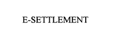 E-SETTLEMENT trademark