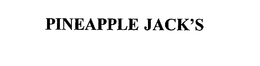 PINEAPPLE JACK'S trademark