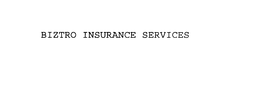 BIZTRO INSURANCE SERVICES trademark
