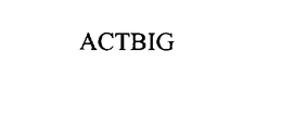 ACTBIG trademark
