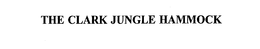 THE CLARK JUNGLE HAMMOCK trademark