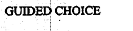 GUIDED CHOICE trademark