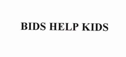 BIDS HELP KIDS trademark