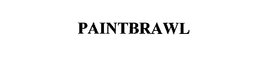 PAINTBRAWL trademark